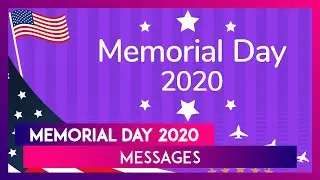 Memorial Day 2020 Quotes & Sayings: Share Images, Greetings & Messages to Honour The Bravehearts