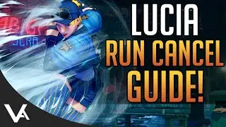 SFV - Lucia Run Cancel Guide! Why Is It The Best? Tutorial For Street Fighter 5 Arcade Edition