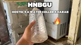 HNBGU Hostel Ka Water Cooler Kharab #hnbgu #hostellife