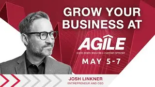 Axxess | Grow Your Business with Entrepreneur and CEO Josh Linkner at AGILE