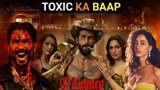 O Romeo Trailer Review 🔥 Brutal Violence, Dark Love & Shocking Scenes