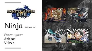 How to Get Ninja Sticker Set! MonHun Rise Sunbreak Quick Guide and Tips #kucingobesitas