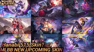 MOBILE LEGENDS NEW UPCOMING SKIN INCLUDING HANABI 515 SKIN :))