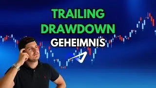 Trailing Drawdown Geheimnis f&uuml;r Prop Firmen - SO BESTEHST DU!