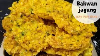 TANPA TERIGU BAKWAN JAGUNG BISA RENYAH KRIUK BEGINI !!!