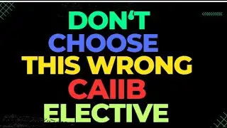 CAIIB ELECTIVE : WHICH ELECTIVE TO CHOOSE ! PERFECT STRATEGY REVEALED