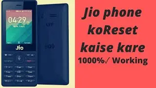Jio Phone Ko Reset Kaise Kare !! How To Reset  Jio Phone