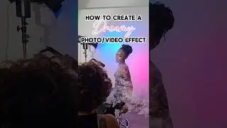 How to create a dreamy photo and video effect - #photography #videography #model #sfx #photoshoot