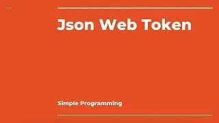 Securing Spring Boot Application- Json Web Token