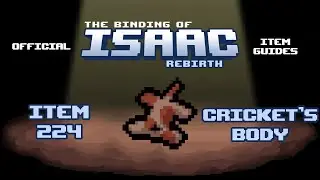 Official TBOI Item Guides No. 224: Cricket's Body