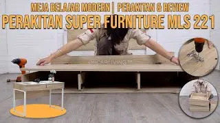PERAKITAN SUPER FURNITURE MLS 221 MEJA MODERN MINIMALIS | OSCARLIVING&trade;