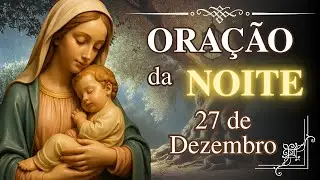 🌙🙏🏻 Oração da Noite (Maria Te Cobre com Seu Manto Nesta Noite) – DURMA EM PAZ.
