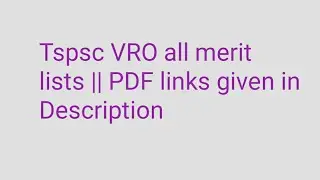 TSPSC VRO UPDATES AND MERIT LIST DETAILS