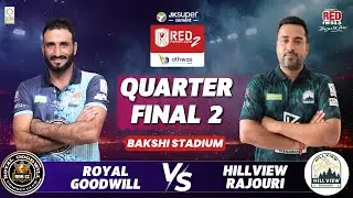 Red Premier League Season 2 || QF 2 || Royal Goodwill Cricket Club vs Hill View Rajouri Cricket Club