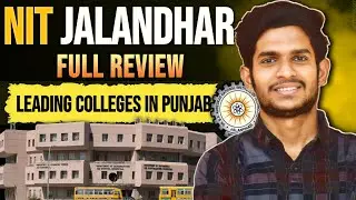 NIT Jalandhar College Review 2026 🔥 Cutoff, Placement, Fees, Hostels | Worth It?