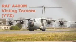 RAF A400M Visiting Toronto (YYZ)