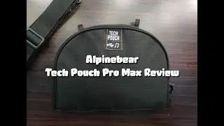 Alpinebear Product Review - Tech Pouch Pro Max