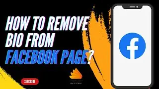 How to Remove bio From Facebook Page?