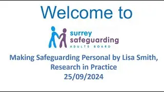 SSAB Making Safeguarding Personal by Lisa Smith, Research in Practice