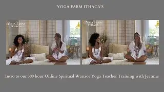 Intro to Yoga Farm Ithaca&rsquo;s 300 hour Online Yoga Teacher Training with Jeannie (10:09)