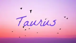 Taurus June 2017 Tarotscope