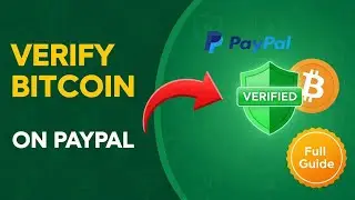 How To Verify Bitcoin on Paypal Account Full 2025 Guide