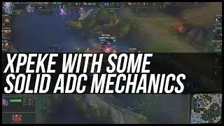 [EU Promotion] xPeke with some SOLID ADC Mechanics