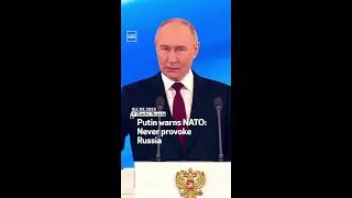 Putin warns NATO: Never provoke Russia