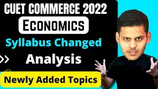 CUCET 2022 Commerce Syllabus | Economics | New Topics | Cucet Economics Syllabus | CUET Commerce