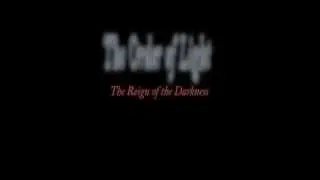 The Order of Light: The Reign of Darkness&trade;