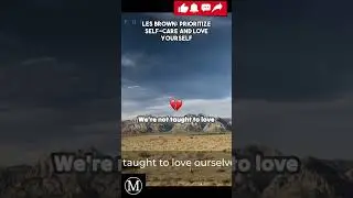 Les Brown  Prioritize self care and love yourself #8  #motivation #quotes #viral #foryou