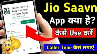 How To Use Jio Saavn App | Jio Saavn App Kaise Use Kare | Jio Caller Tune Kaise Set Kare | Jiosaavn