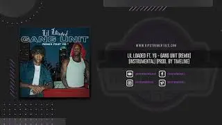 Lil Loaded - Gang Unit [Instrumental] (Prod. By @TimelineBeats) + DL via @Hipstrumentals