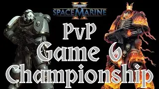 Space Marine 2 Championship PvP | Best of 7 | Retributors vs Legion of the Damned | Game 6