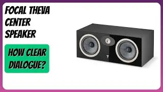 REVIEW (2025): Focal Theva Center Speaker. Features