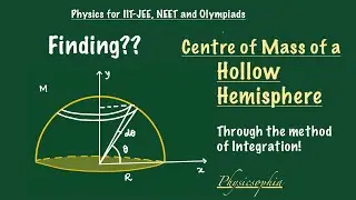 Finding Centre of mass of a Hollow Hemisphere l Centre of Mass l Conservation of Momentum