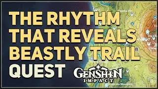 The Rhythm that Reveals the Beastly Trail Genshin Impact