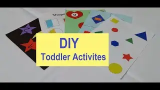 Theme: SHAPES/DIY Toddler Activities (Age 18 to 24month)