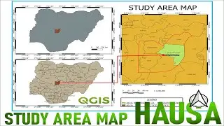 Study Area Map in QGIS HAUSA: Step-by-Step Beginner&rsquo;s Guide