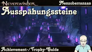 NEVERWINTER Fundorte aller Aussp&auml;hungssteine MENZOBERRANZAN Guide Leitfaden PS4/PS5 deutsch