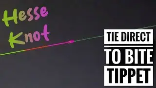 A Fishing Knot: Tie Mono or Braid to Bite Tippet