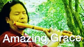 Amazing Grace Flute | live in Nature | Bamboo flute Music |  Raman Flute