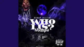 Who Is Droop Dizzle