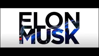 Elon Musk's Vision