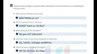 Rewrite the text messages using abbreviations Remember to find the shortest way of representing the