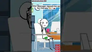 Manager signed me up for therapy 😒📝🛋️ #shorts #animation #memes AC@ThirstyTumblers_Wanda