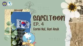 SAFELTOON EP. 4: Eorini Nal, Hari Anak Korea Selatan