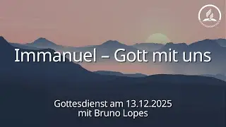 Gottesdienst 13.12.2025 &ndash; Adventgemeinde Ein&ouml;d
