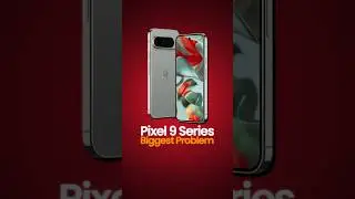 Google Pixel 9 Series Biggest Problem 🤯