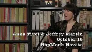 Anna Tivel & Jeffrey Martin 10/16/19 HopMonk Novato